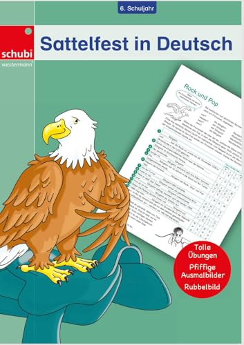 Sattelfest in Deutsch: 6. Schuljahr Sattelfest in Deutsch: 6. Schuljahr von SCHUBI Lernmedien