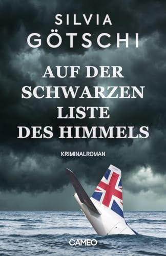 Auf der Schwarzen Liste des Himmels: Kriminalroman von Cameo Verlag