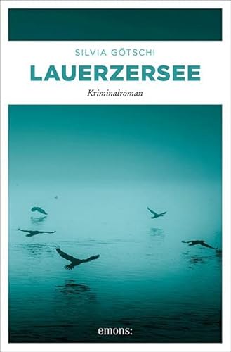 Lauerzersee: Kriminalroman (Valérie Lehmann)