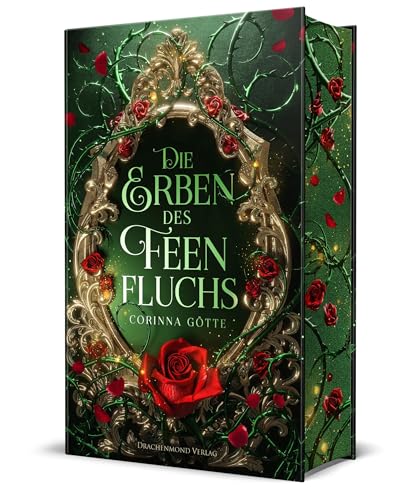 Die Erben des Feenfluchs: He falls first trifft auf Secret Identity in einer magischen Märchenwelt | Schmuckausgabe mit Farbschnitt-Garantie von Drachenmond Verlag GmbH