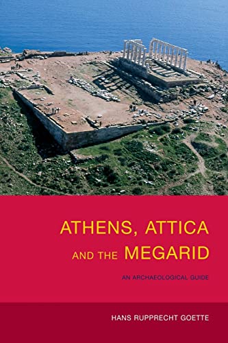 Athens, Attica and the Megarid: An Archaeological Guide von Routledge