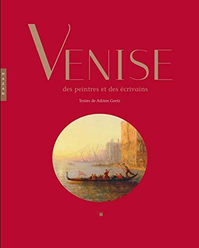 Venise des peintres et des écrivains