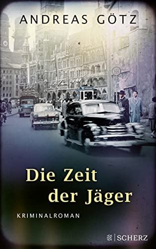 Die Zeit der Jäger: Kriminalroman von FISCHERVERLAGE