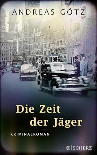 Die Zeit der Jäger: Kriminalroman