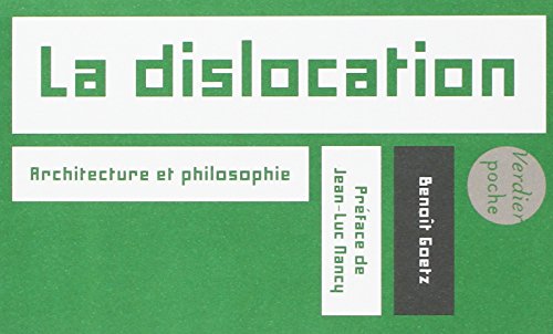 La dislocation: Architecture et philosophie von VERDIER