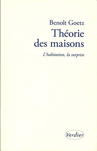 Théorie des maisons: L'habitation, la surprise