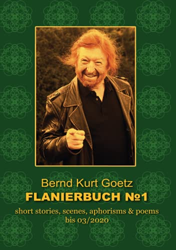 FLANIERBUCH №1: short stories, scenes, aphorisms & poems von Neopubli GmbH