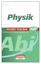 Physik Basiswissen Oberstufe: Kompaktwissen Oberstufe (Pocket Teacher)
