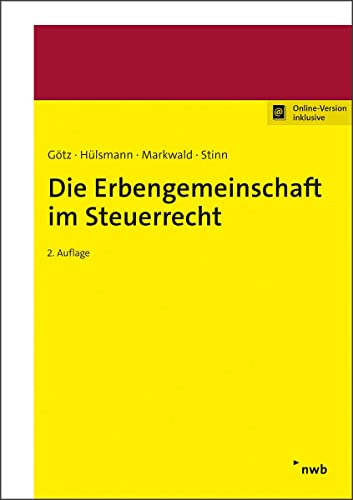 Die Erbengemeinschaft im Steuerrecht Die Erbengemeinschaft im Steuerrecht von NWB Verlag