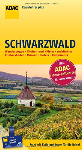 ADAC Reiseführer plus Schwarzwald: mit Maxi-Faltkarte zum Herausnehmen ADAC Reiseführer plus Schwarzwald: mit Maxi-Faltkarte zum Herausnehmen
