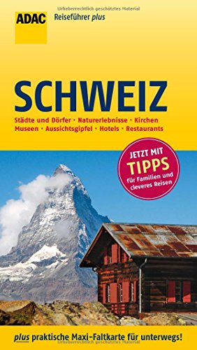 ADAC Reiseführer plus Schweiz: mit Maxi-Faltkarte zum Herausnehmen