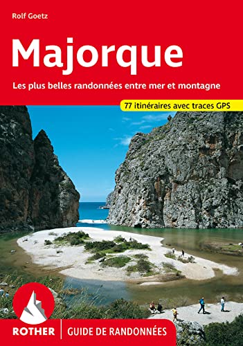 Majorque (Rother Guide de randonnées): Les plus belles randonnées entre mer et montagne. 77 itinéraires avec traces GPS von Rother Bergverlag