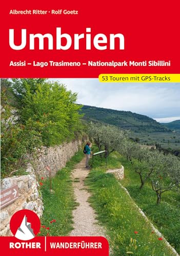 Umbrien: Assisi - Lago Trasimeno - Nationalpark Monti Sibillini. 53 Touren mit GPS-Tracks (Rother Wanderführer) von Bergverlag Rother