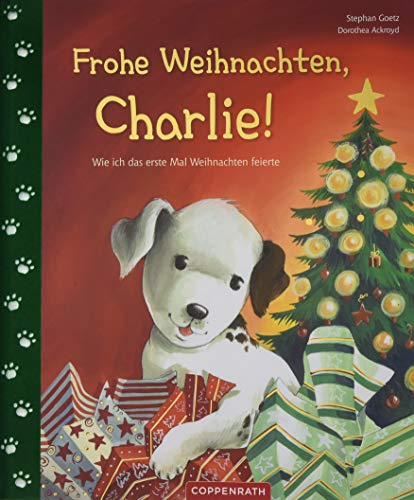 Frohe Weihnachten, Charlie!: Wie ich das erste Mal Weihnachten feierte von COPPENRATH, MÜNSTER