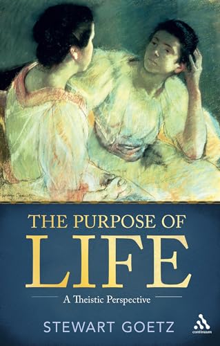 The Purpose of Life: A Theistic Perspective