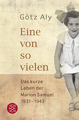 Eine von so vielen: Das kurze Leben der Marion Samuel 1931 - 1943 von FISCHER Taschenbuch