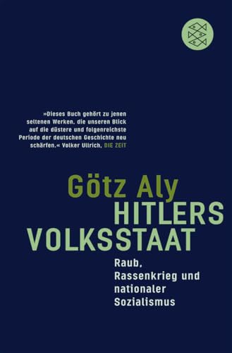 Hitlers Volksstaat: Raub, Rassenkrieg und nationaler Sozialismus von FISCHER Taschenbuch