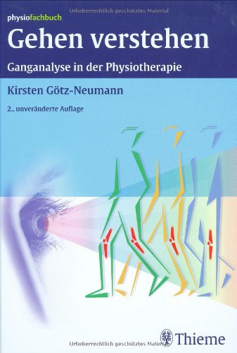 Gehen verstehen: Ganganalyse in der Physiotherapie (REIHE, physiofachbuch)