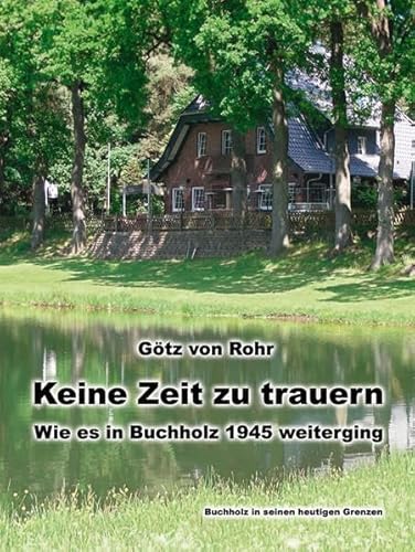 Keine Zeit zu trauern – Wie es in Buchholz 1945 weiterging: Buchholz in seinen heutigen Grenzen