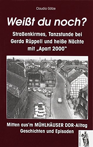 Mitten aus'm Mühlhäuser DDR-Alltag: Geschichten und Episoden