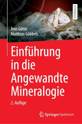 Einführung in die Angewandte Mineralogie Einführung in die Angewandte Mineralogie von Springer Spektrum