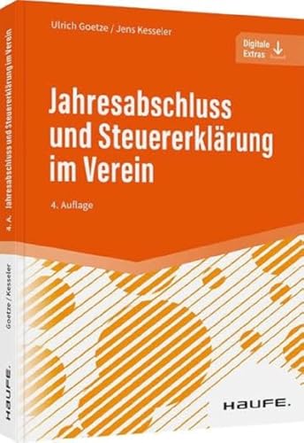 Jahresabschluss und Steuererklärung im Verein (Haufe Fachbuch) von Haufe Lexware GmbH