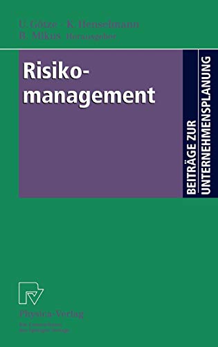 Risikomanagement. Mit Beiträgen zahlreicher Fachwissenschaftler (Beiträge zur Unternehmensplanung)