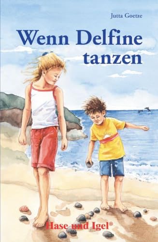Wenn Delfine tanzen: Schulausgabe