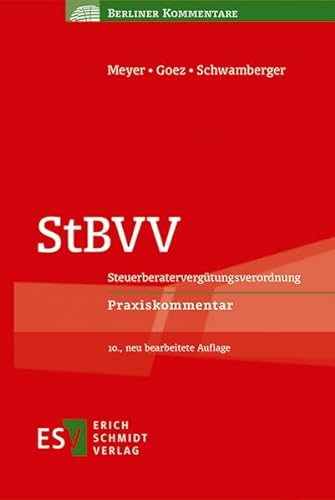 StBVV: Steuerberatervergütungsverordnung Praxiskommentar (Berliner Kommentare)