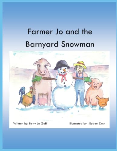Farmer Jo and the Barnyard Snowman von Independently published