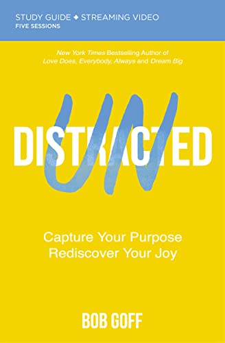 Undistracted Bible Study Guide plus Streaming Video: Capture Your Purpose. Rediscover Your Joy. Undistracted Bible Study Guide plus Streaming Video: Capture Your Purpose. Rediscover Your Joy. von HarperChristian Resources