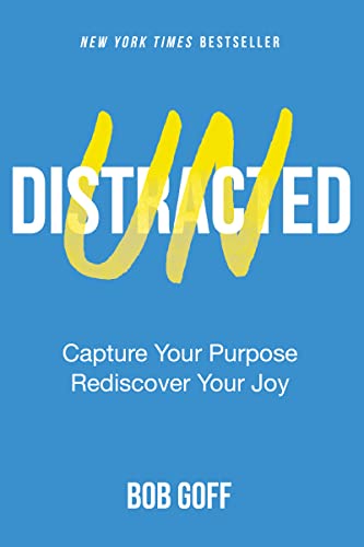 Undistracted: Capture Your Purpose. Rediscover Your Joy. von Penguin