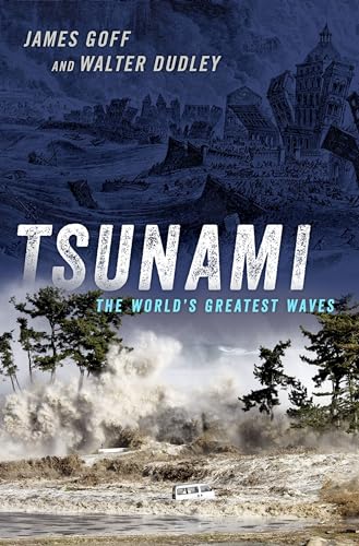 Tsunami: The World's Greatest Waves von Oxford University Press, USA