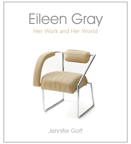 Eileen Gray: Her Work and Her World