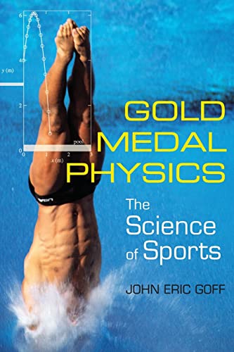 Gold Medal Physics: The Science of Sports von Johns Hopkins University Press
