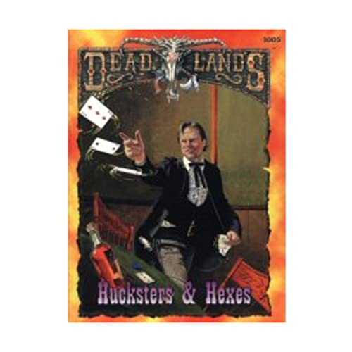 Dead Lands: Hucksters and Hexes
