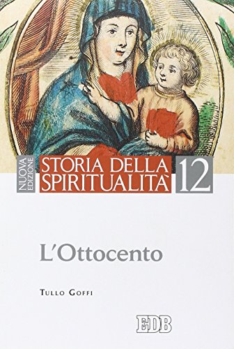 Storia della spiritualità. L'Ottocento (Vol. 12) von edb