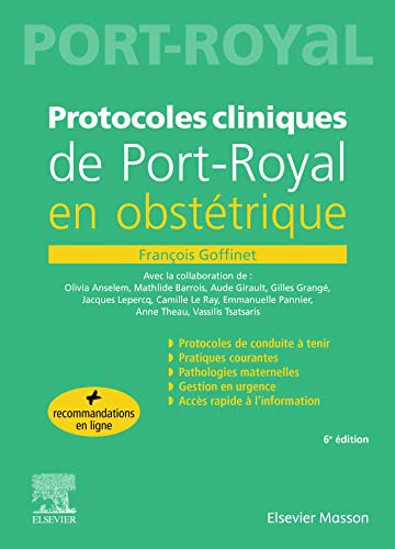 Protocoles cliniques de Port-royal en obstétrique Protocoles cliniques de Port-royal en obstétrique von Elsevier Masson