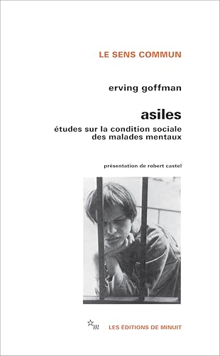 Asiles : Etudes sur la condition sociale des malades mentaux: Etude sur la condition sociale des malades mentaux et autres reclus Asiles : Etudes sur la condition sociale des malades mentaux: Etude sur la condition sociale des malades mentaux et autres reclus