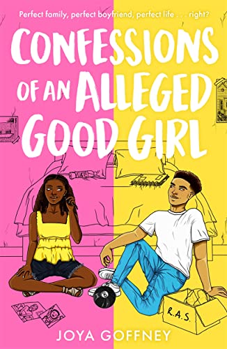 Confessions of an Alleged Good Girl: Winner of Best YA Fiction, Black Book Awards 2022