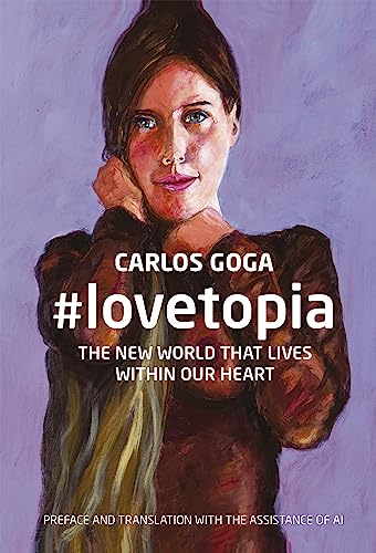 #lovetopia: THE NEW WORLD THAT LIVES WITHIN OUR HEART #lovetopia: THE NEW WORLD THAT LIVES WITHIN OUR HEART