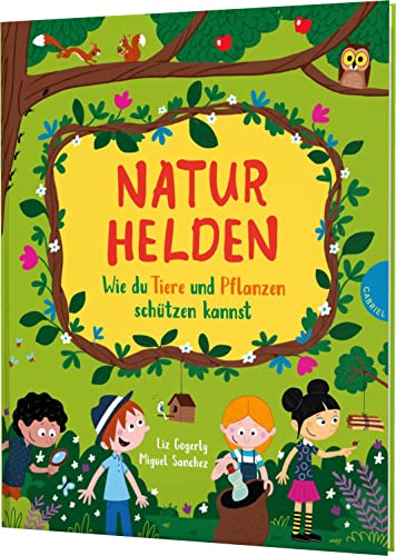Naturhelden: Wie du Tiere und Pflanzen schützen kannst | Kinder-Sachbuch