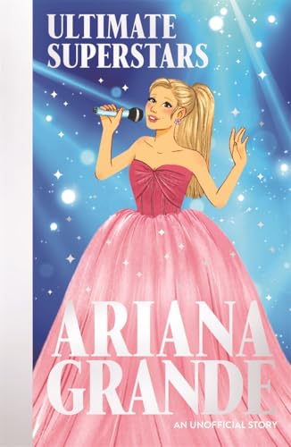 Ultimate Superstars: Ariana Grande von Bonnier Books Ltd