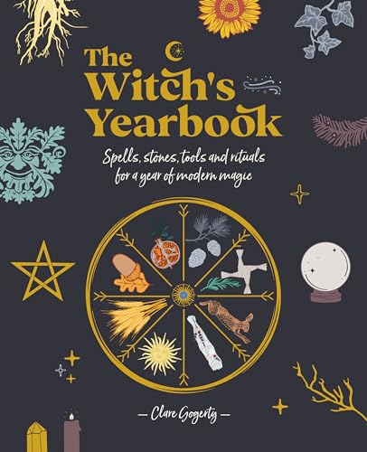 The Witch's Yearbook: Spells, stones, tools and rituals for a year of modern magic von David & Charles