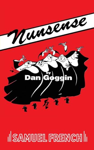 Nunsense: A Musical Comedy von Samuel French, Inc.
