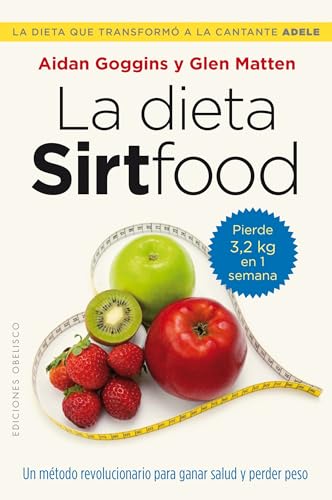 Dieta Sirtfood, La (SALUD Y VIDA NATURAL) von EDICIONES OBELISCO S.L.