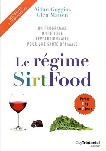 Le régime SirtFood: Un programme diététique révolutionnaire pour une santé optimale