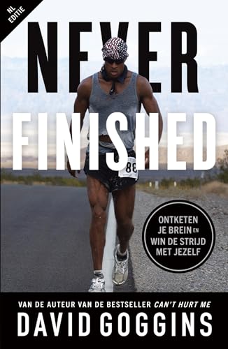 Never finished: ontketen je brein en win de strijd met jezelf Never finished: ontketen je brein en win de strijd met jezelf von Kosmos Uitgevers