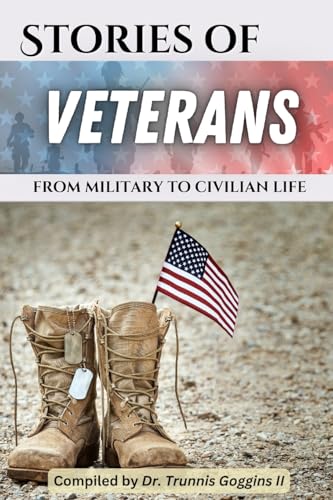 Stories of Veterans: (from military to civilian life) von DNP Publishing