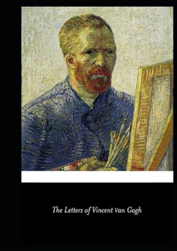 The Letters of Vincent van Gogh